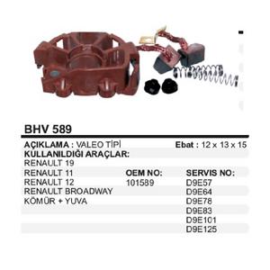 MARŞ KÖMÜR YUV. VALEO 101589 R.9-12 2KOMUR+YAYLI VERT-BHV589