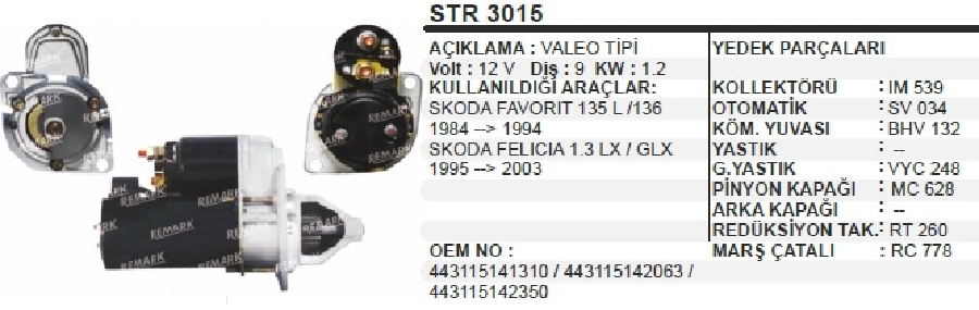 Mars Motoru 12V 9 Dış 1,2 kW Valeo Tip Skoda Favorit 135L 136 84-94 Felıcıa 1,3 60 Glx 95-03 Ters Dö | OEM STR3015