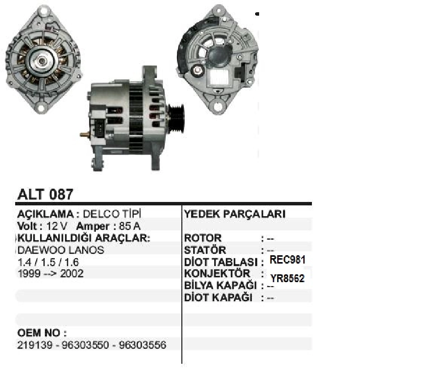 Alternatör 12V 85A Delco Tipi Daewoo Lanos 1,4, 1,5, 1,6 1999-2002 Espero 1,5 (92 - ), Nexıa 1,5 (92 - ) (3 Fiş) | OEM ALT087