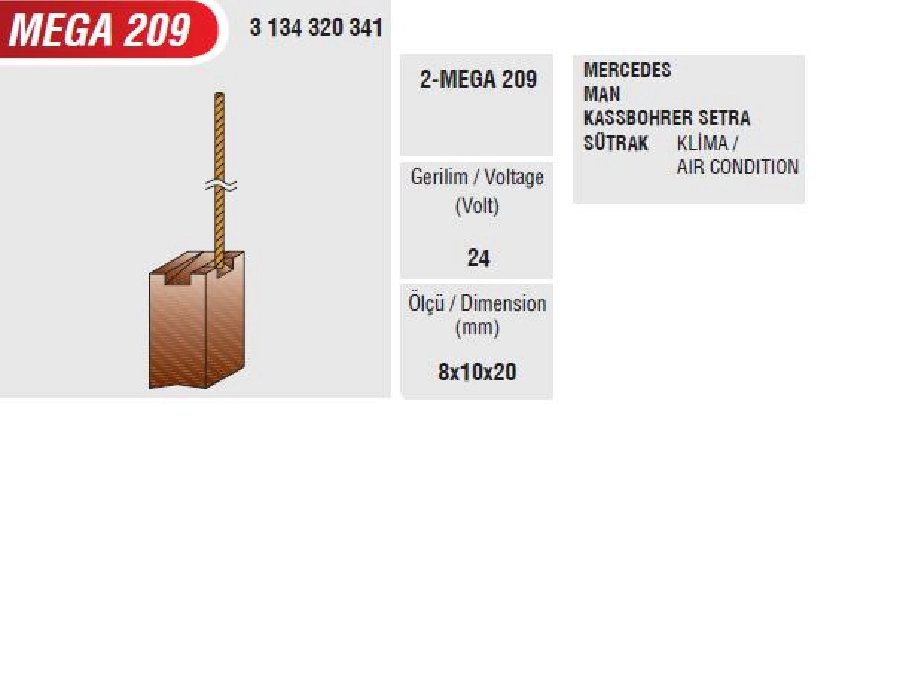 Klima Kömürü Sütrak - 24V Mercedes, MAN | OEM MEGA209