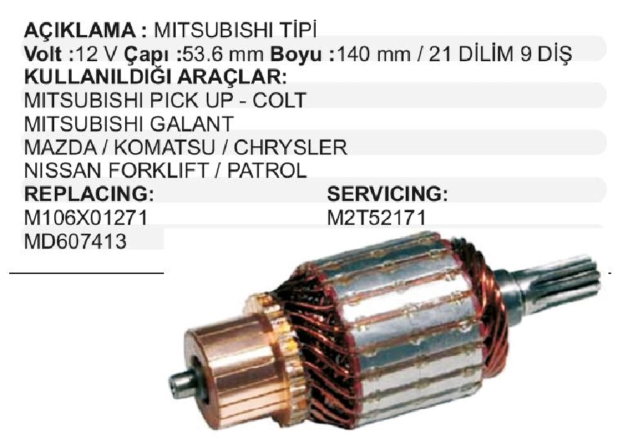 Marş Kollektörü 12V Mitsubishi Tipi Pick Up Colt Galant, Mazda, Komatsu, Chrysler Nissan Forkl, Patrol ÇAP:53,6 Boy | OEM IM3043