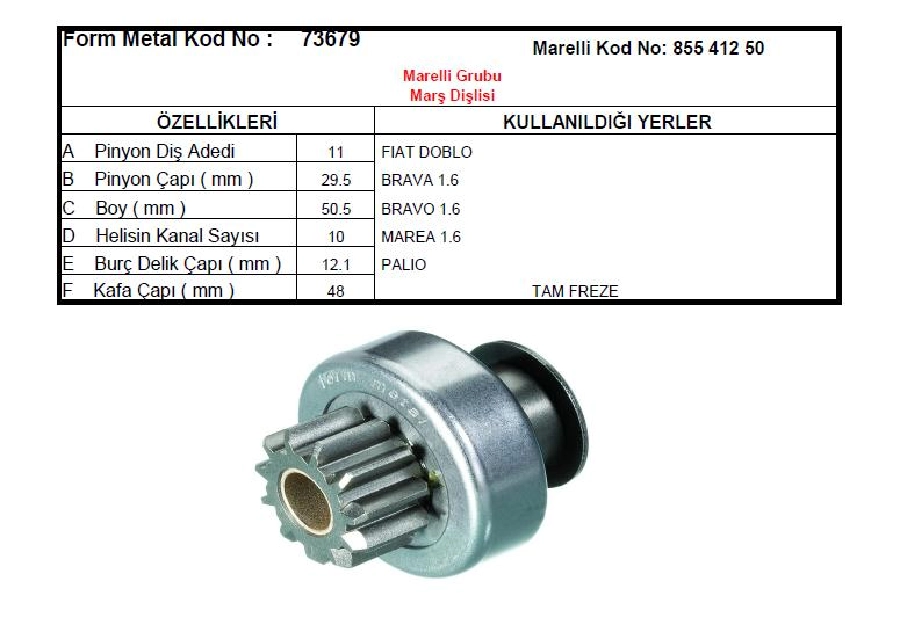 Marş Dişlisi 11D Tam Freze Mako Tipi Fiat Doblo, Bravo Brava Marea 1,6, Palio | OEM 73679