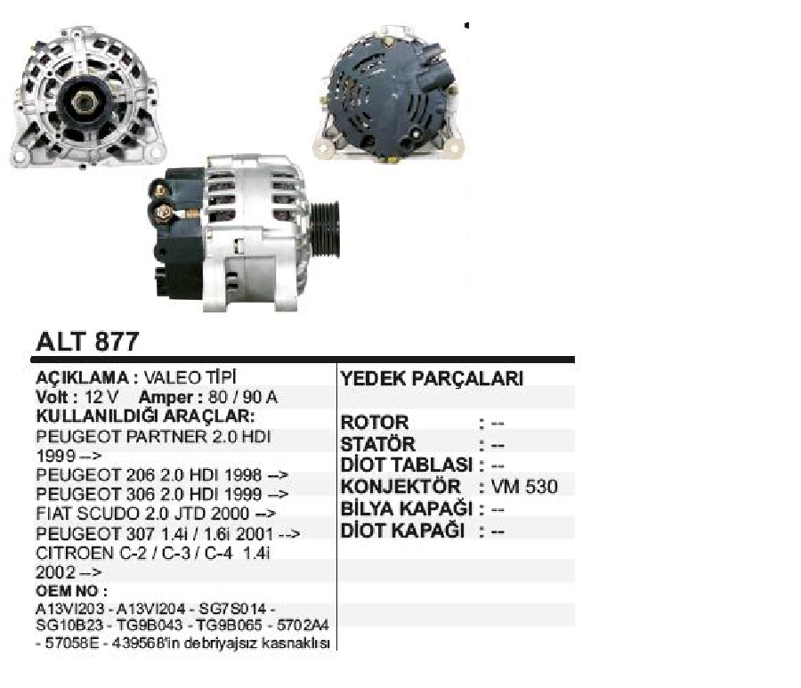 Alternatör 12V 90A Valeo Tipi Citroen C2, C3, C4 1,4İ 2002 ve sonrası Berlingo, Peugeot Partner 1.9D 2,0HDİ 306 2,0H | OEM ALT877