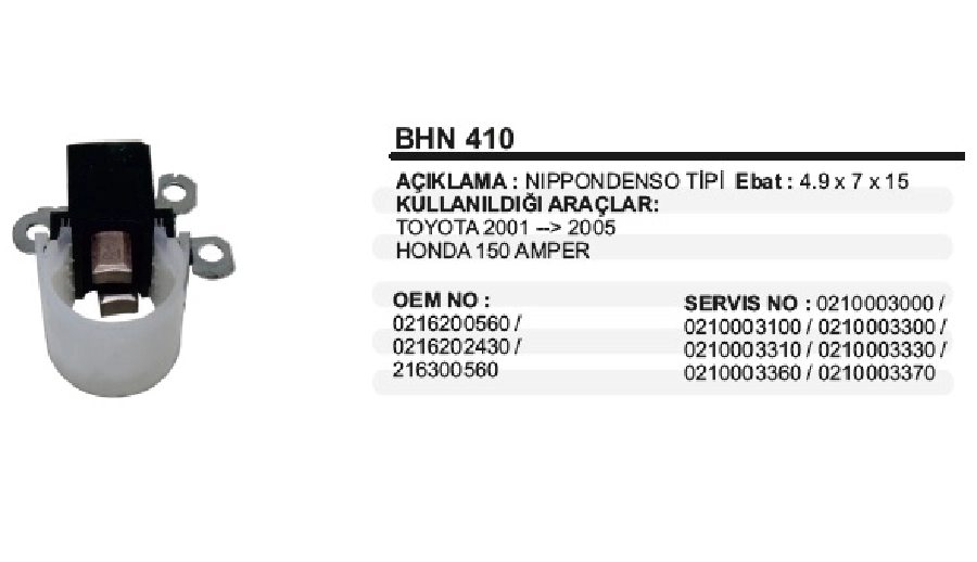 Alternatör Kömür Yuva 1500 146 982 1500 105 071 Toyota Corolla Honda 1997 ve sonrası Yeni Model (3 Ayaklı) | OEM BHN410