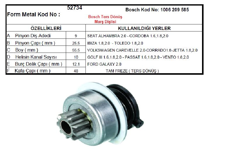 Marş Dişlisi 9D 10 Kanal Ters Dönüş Bosch Tipi Seat Ibiza-Toledo, Ford Galaxy, VW Passat-Golf-Jetta Sk | OEM 52734