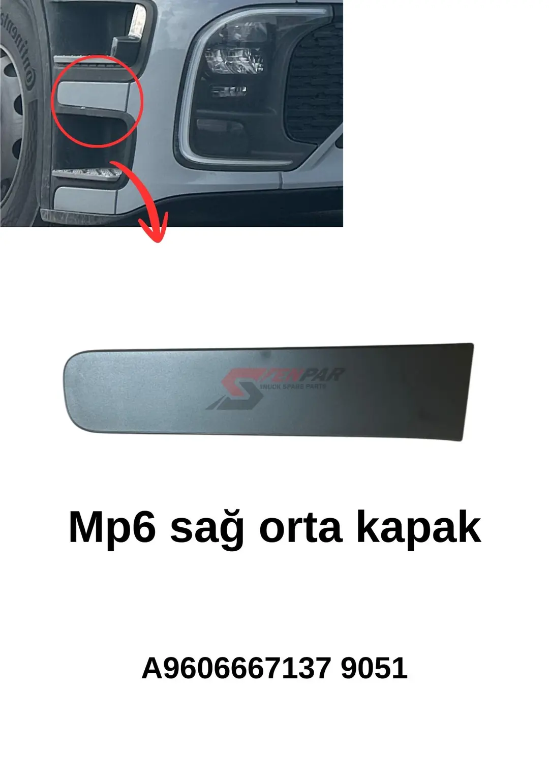 Basamak Kapağı Actros MP6 Üst Sağ | OEM 9606668137