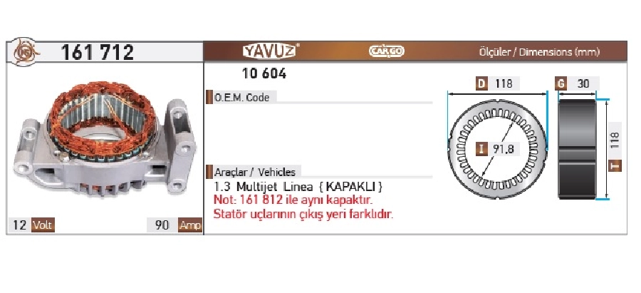 Statör Nıppo Denso Tipi 12 V 90A 1.3 Multijet Palio-Siena Linea Kapaklı (10604) | OEM 161712