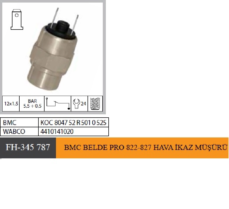 BMC Pro 822-827 Hava İkaz Müşürü 52RS010525 4410141020 | OEM FH-345787