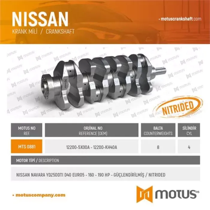 Krank Mili Nissan Navara YD25 Ddti D40 Euro 5 Motor 160 – 190 Bg Guclendirilmis | MOTUS 881 | OEM 12200-5X00A