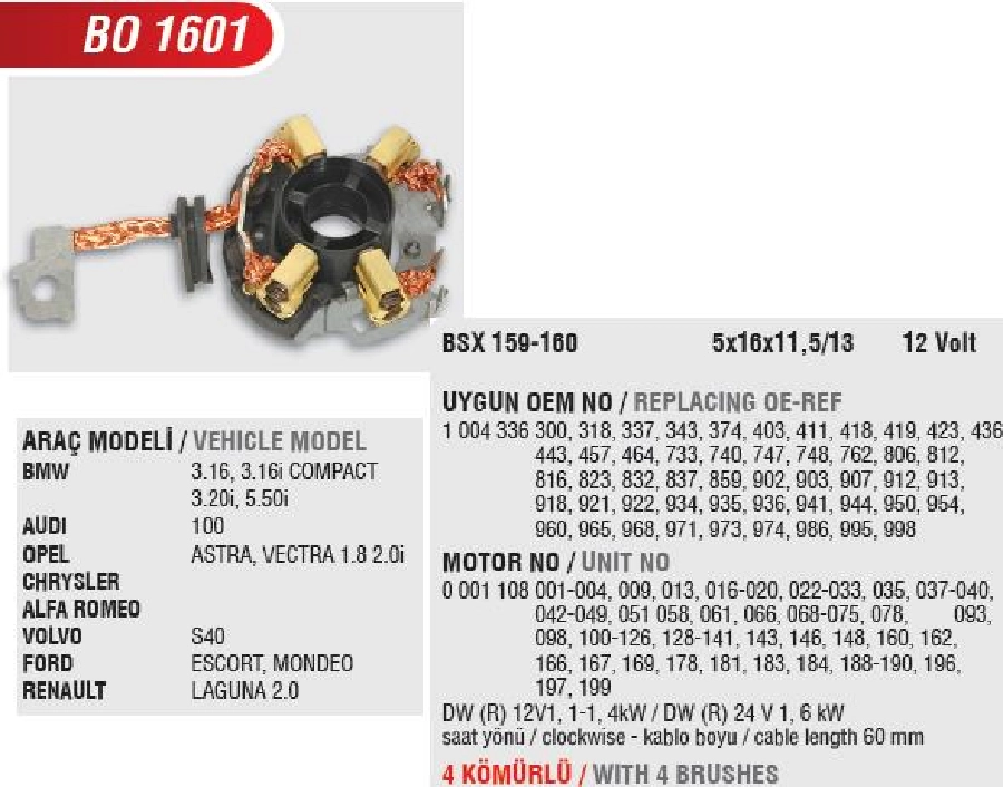 Marş Kömür Yuvası - BMW, Audi 100, Opel Astra-Vectra, VW, Chrysler, Volvo (Uygun Kömür:BSX159, 160) | OEM BO1601