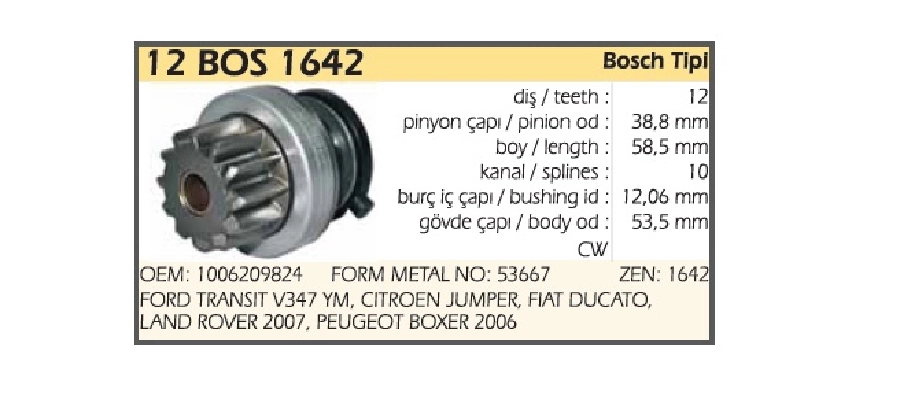 Marş Dişlisi Bosch Tipi 12 Dış Ford Transit V347 2.4TDCI, Citroen Jumper 2.2HDI (100, 120) Peugeot Box | OEM 12BOS1642