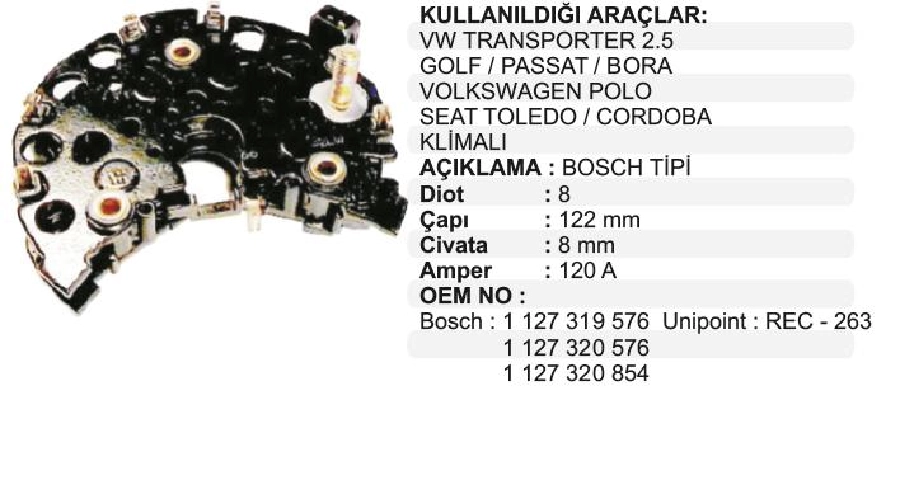 Diyot Tablası Bosch Tip 122mm Transporter-Bora-Polo, VW Sharan 1.9TDI (96) Klimalı, Vol S40-V40, Mercedes | OEM VBR0854