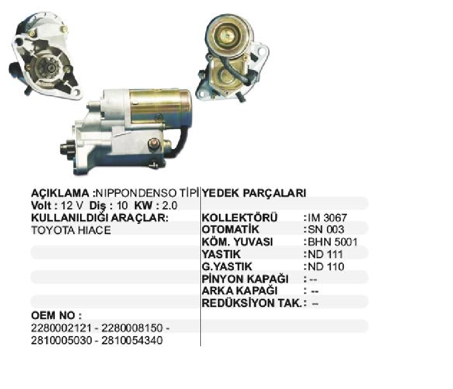 Marş Motoru 12V 10T 2,0KW Denso Tipi Toyota Hıace-Hilux 2,4TDİ 1995 ve sonrası Landcruiser | OEM STR7010