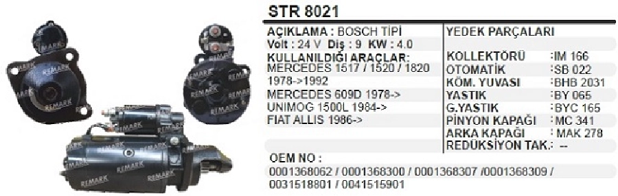Marş Motoru 24V 9D. 4.0 kW 3 Kulak Bosch Tipi Mercedes 2521 Kamyon, Nk-LK2 1984-1998, Unimog U1700 | OEM STR8021