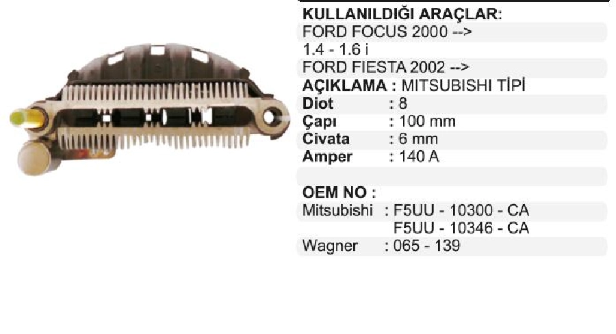 Diyot Tablası Mitsubishi Tip 100 2000 Ford Mercury, Focus 2000 ve sonrası 1.4-1,6L, Hyundai Starex | OEM VMR10074