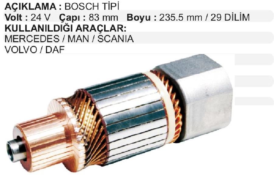Marş Kollektörü Bosch Tip 24V Alfkb Kısa Mercedes MAN Scania Volvo DAF 29 Dilim Çap 83 2000 Uzunluk 235,5 M | OEM IM122