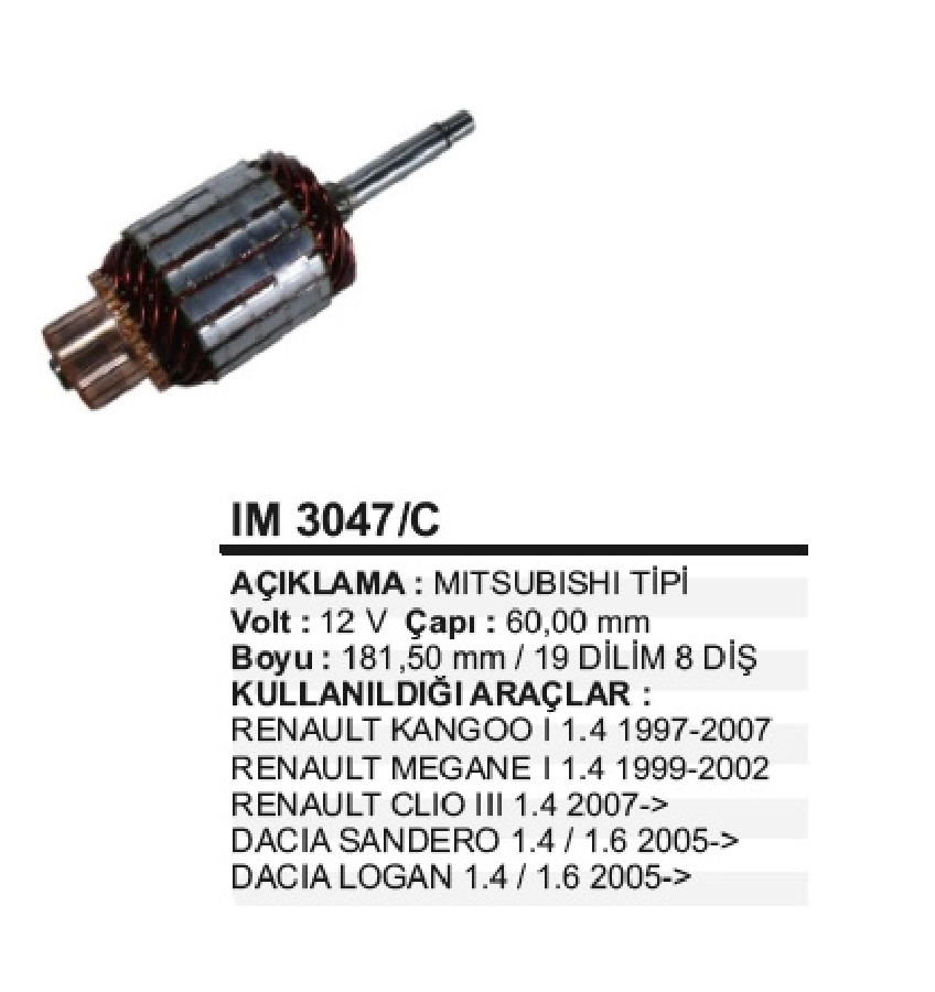 Marş Kollektörü 12V Mitsubishi Tipi 60mm Boy 181.50mm 19 Dilim 8 Kanal Kango 1.4L 1997-2007, Megane I 1.4L 199 | OEM IM3047C