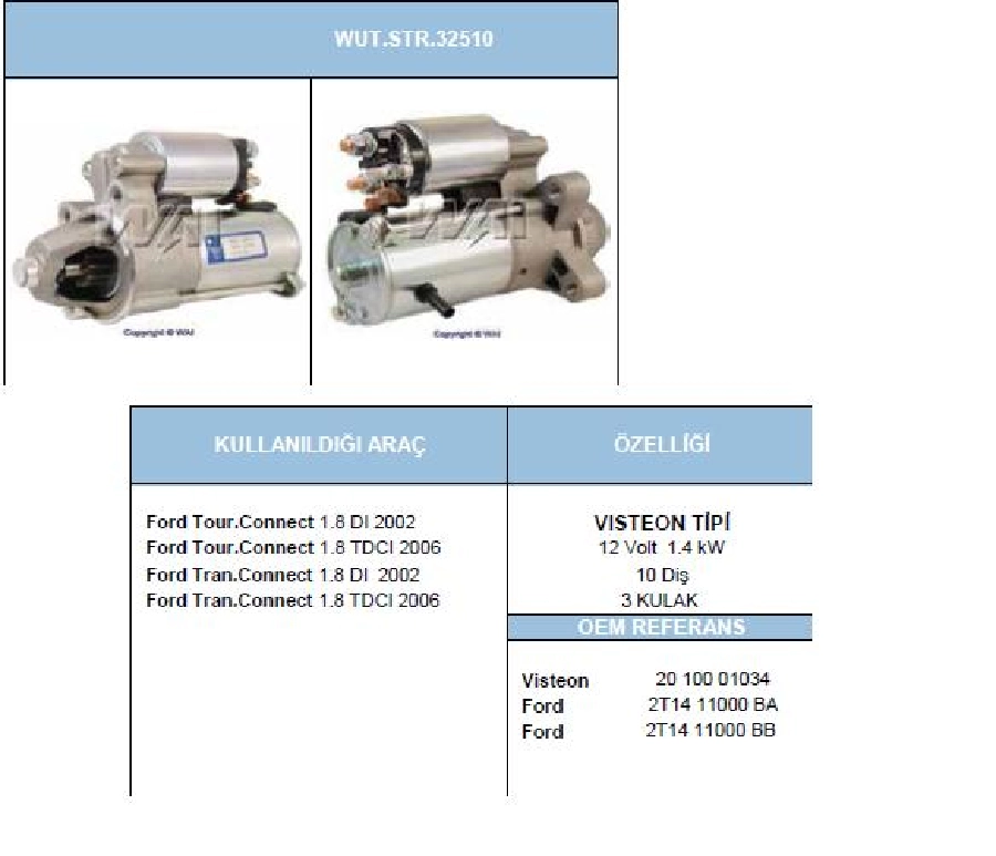 Marş Motoru 12.10D 1,4 kW Visteon Tipi Ford Connect 1,6-1,9, Festiva 4 1,8TDİ STR32510 | OEM WUT.1107.0069