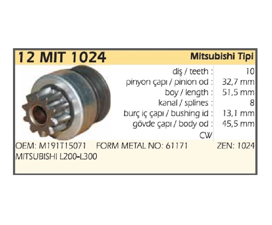 Marş Dişlisi Mitsubishi Tip 10 Diş Mitsubıshı L200-L300 Zen 1024 | OEM 12MIT1024