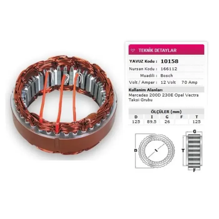 Stator Bosch Tip 12V 70A Merc 200D 230E Opel Vectra Taksi Gurubu Nursan 166112 | YAVUZ 10 158
