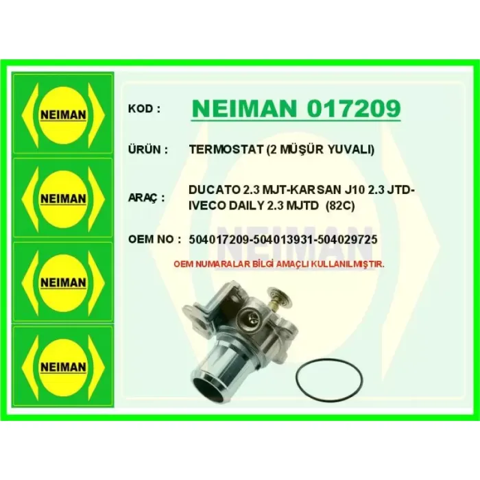Termostat (2 Musur Yuvali) Ducato 2.3 Mjt-Karsan J10 2.3 Jtd-Iveco Daily 2.3 Mjtd (82C) | NEIMAN 017209 | OEM 504017209-504013931-504029725