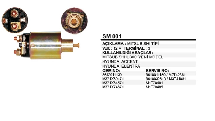 Marş Otom 12V - Mitsubishi L300, Hyundai Accent Gm-Chevrolet, Hyundai Accent 1.3L, Mazda | OEM SM001