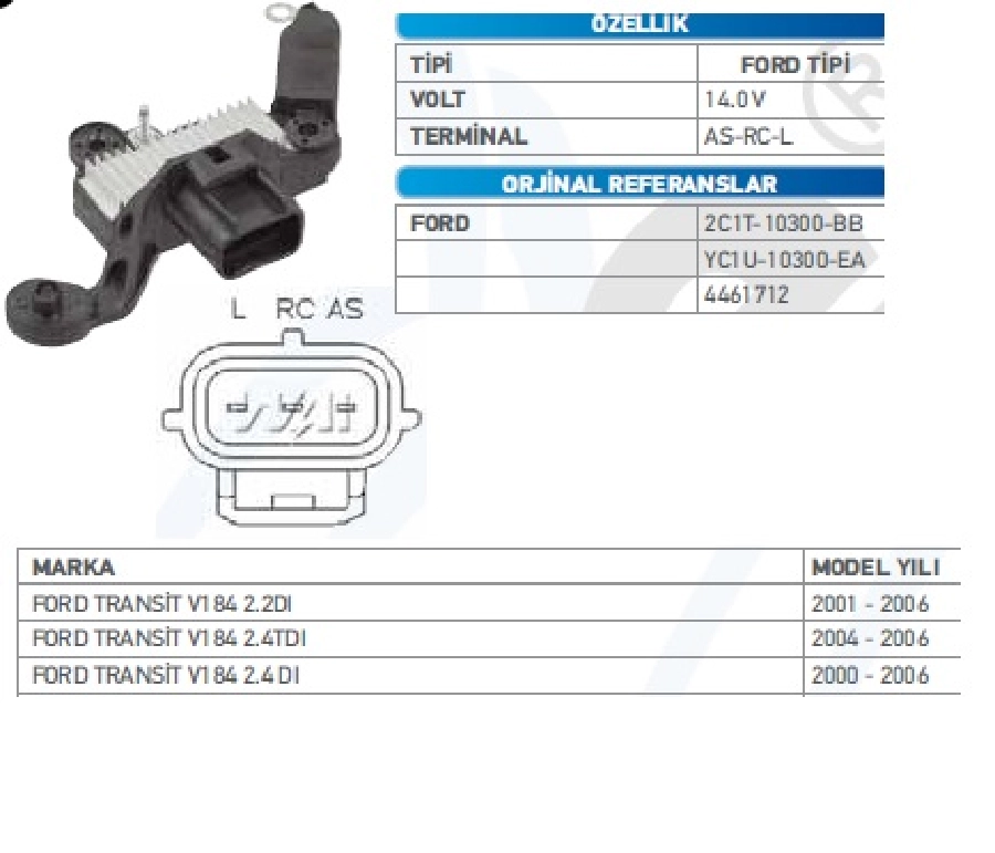 Konjektör 12V ( 14.5V ) Visteon Tipi Ford Transit Connect Focus - Ford Mondeo As-Rc-L Terminalli ( | OEM VRF911