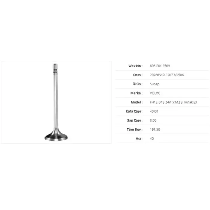 Subap Egzoz Volvo FH12 D13 24V (Y.M.) 3 Tirnak 40KX8SX191,5BX40A (12ADET) | WAX 896 E01 3509 | OEM 20768519 20768519