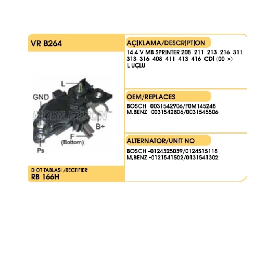Konjektör Bosch Tipi 14.4V - Mb Sprinter 208-211-213-216-311-313-316-408-411-413-416 CDI (00 - ) (L) | OEM VRB264