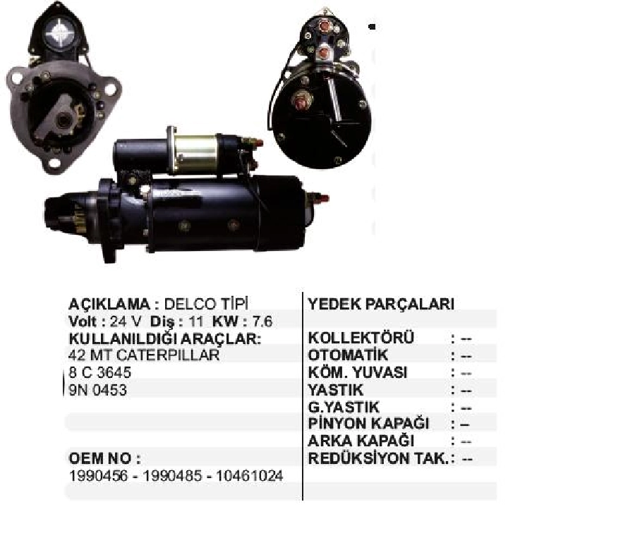 Marş Motoru 24V 42MT 11D 7.6KW Delco Tipi Caterpillar 8C3645-9N0453, Case Excavator 40D980, Clark, Cham | OEM 50151