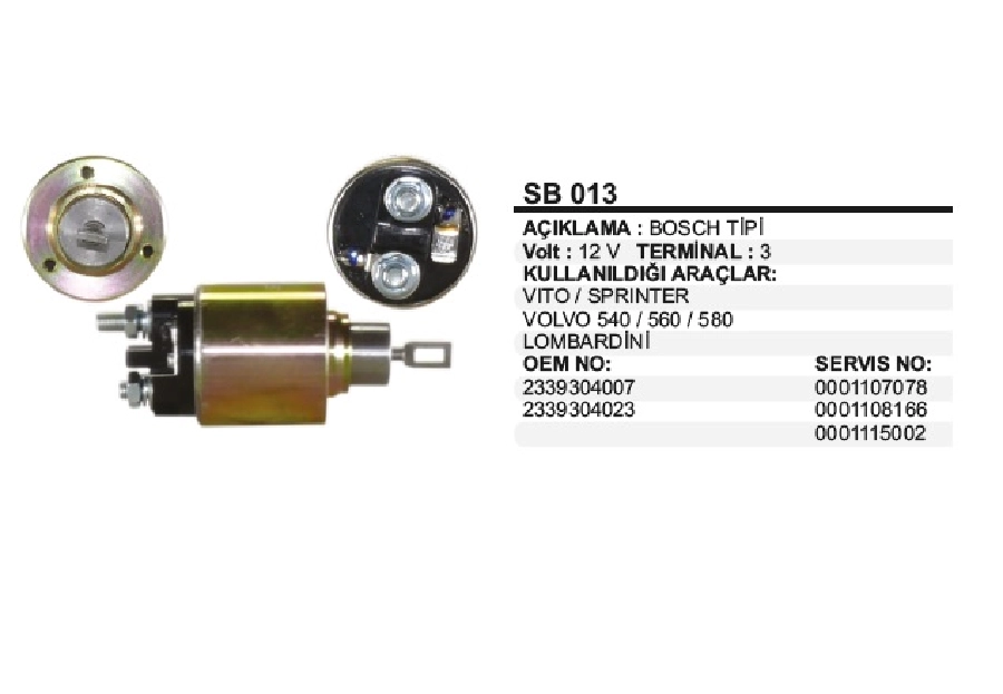 Marş Otom. 12V. Bosch Tipi Vito-Sprinter, Lombardını, Volvo | OEM SB013
