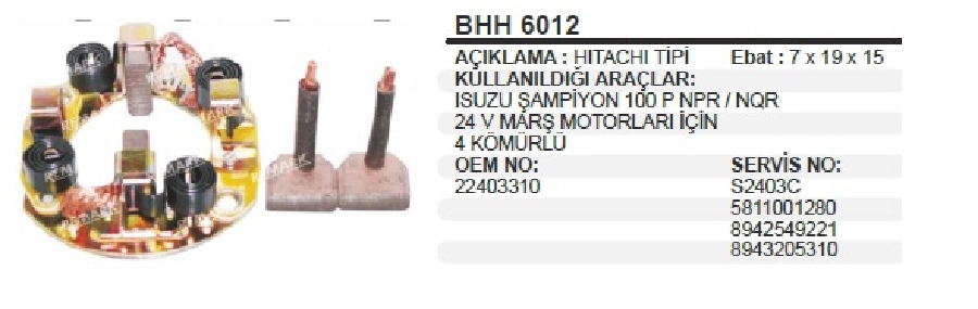 Marş Kömür Yuvası 24V Isuzu Şampiyon 100P 4KOMURLU Nkr-Npr-Nqr-Wide | OEM BHH6012