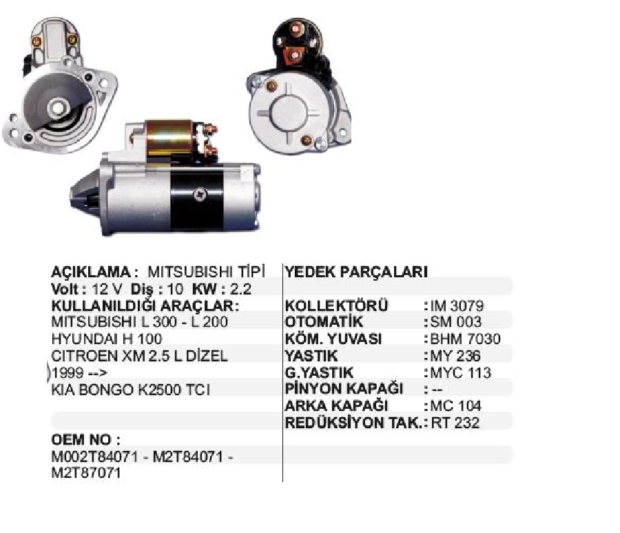 Marş Motoru 12V 10D 2,2 kW Mitsubishi Tipi L-300, H100, Citröen Xm 2,5L 1999 ve sonrası Kia Bongo K2500 Tci Uzun Burun D | OEM STR6048