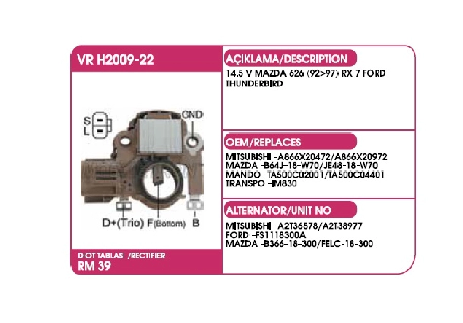 Konjektör Mitsubishi Tip 14.5V Mazda 626-B 2500 Pıckup, Hyundai Elantra L200 L300, H100, Rx-7, Ford T | OEM VRH2009-22