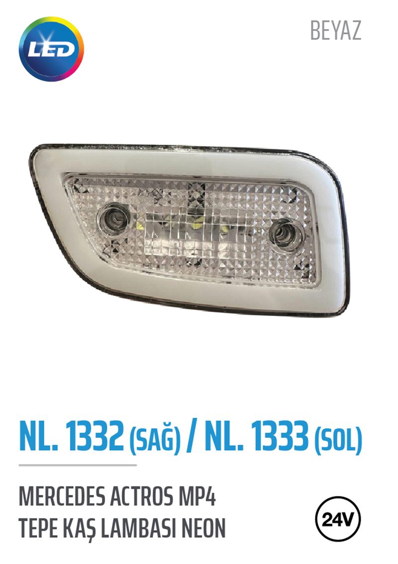 Kaş Lamba Tepe Mercedes Actros MP4 LED'li Sol | OEM NL.1333