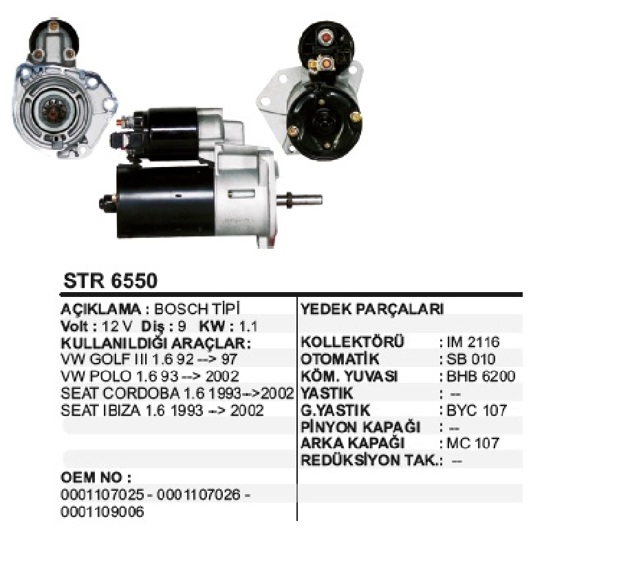 Marş Motoru 12V 9D 1,1 kW Bosch Tipi VW Lupo Polo Clasıc, Ibiza, Golf 3 Caddy | OEM STR6550