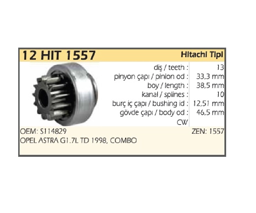 Marş Dişlisi Hitachi Tip 13 Diş Opel Astra 1.7 D Yeni Model Vectra Opel Combo | OEM 12HIT1557