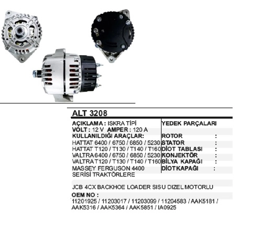 Alternatör 12V. 120A. Iskra Tipi Hattat 6400, 6750, 6850, 5230, T120, T130, T140, 6850, 5230, Valtra T120, T130, T14 | OEM ALT3208