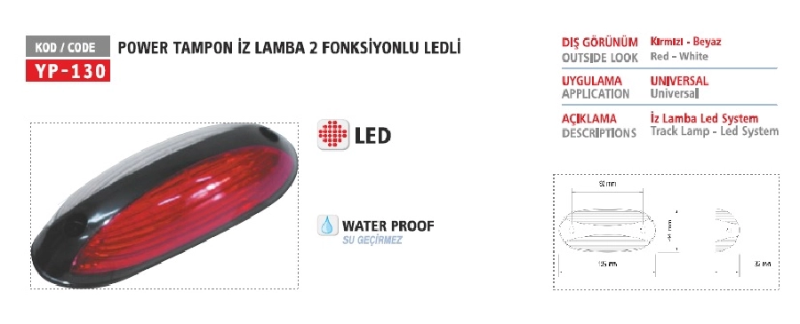 2 Fonksiyonlu Power Tampon İz Lamba | OEM YP130