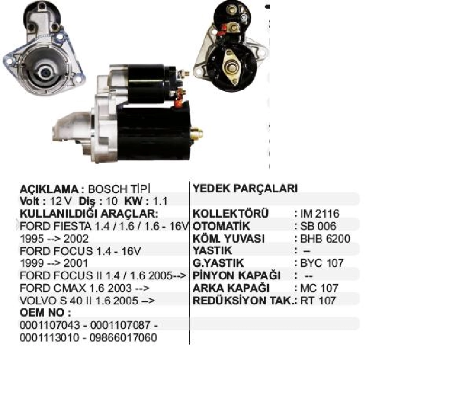 Marş Motoru 12V 10D 1,1 kW Bosch Tipi Ford Fiesta 1.4, 1.6, 1.6 16V 1995-2002, Focus 1.4 16V 1999 | OEM STR6815