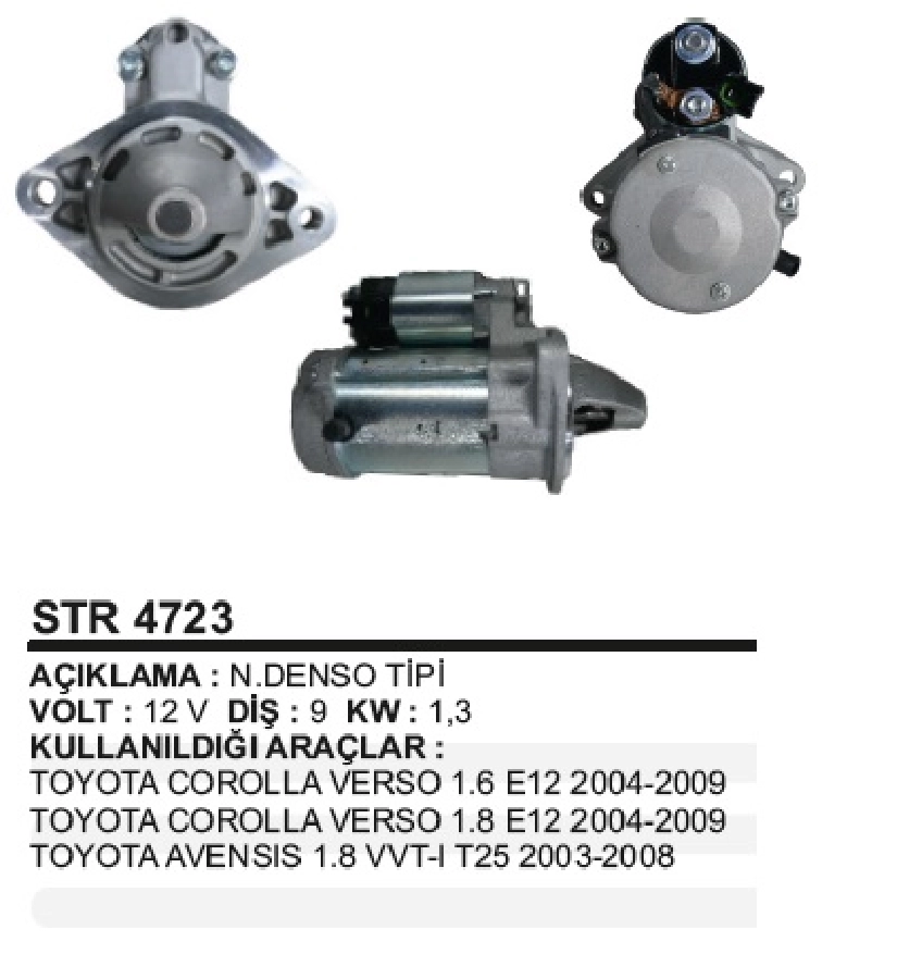 Marş Mot. 12V 9D 1,3KW N Denso Tipi Toyota Corolla Verso 1,6, Avensıs 1,8 2005 ve sonrası | OEM STR4723