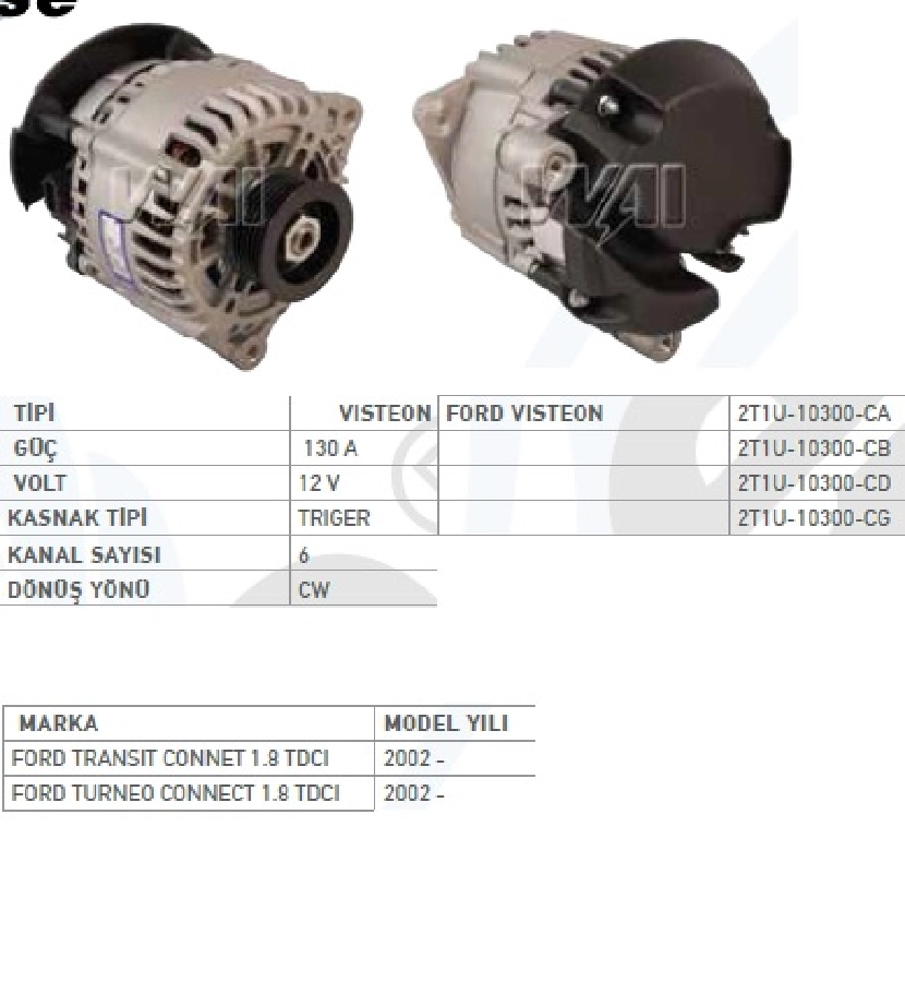 Alternatör 12V 130A DİNAMO1 Ford Transit Connet Turneo 1,8TDCI 2002 ve sonrası 6 Kanallı Kasnak Wut. ALT23852 | OEM WUT.1101.0052