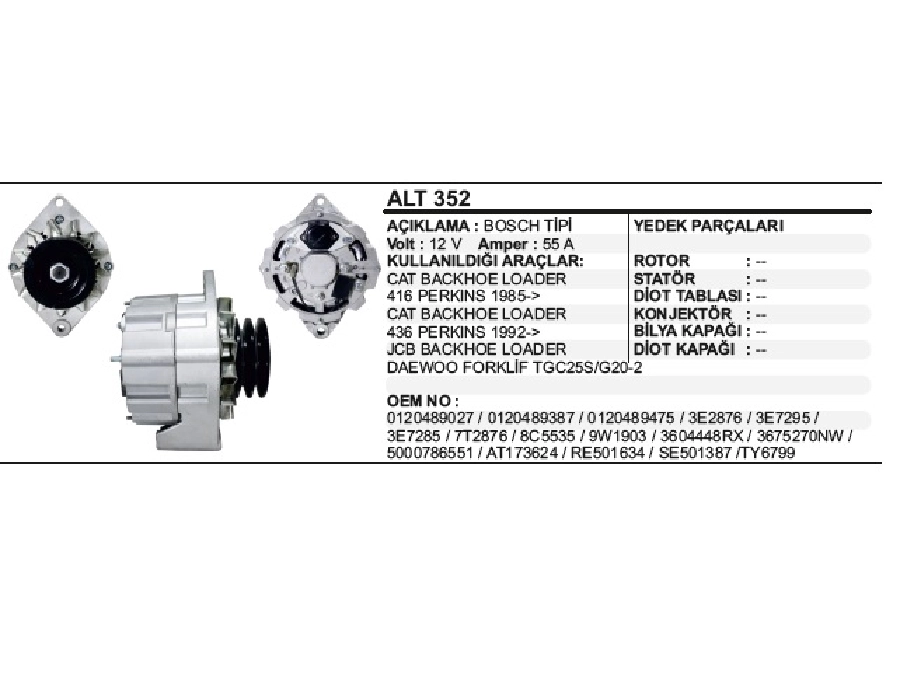Alternatör 12V 55A Bosch Tipi Cat, Jcb, Backhoe Loader | OEM ALT352