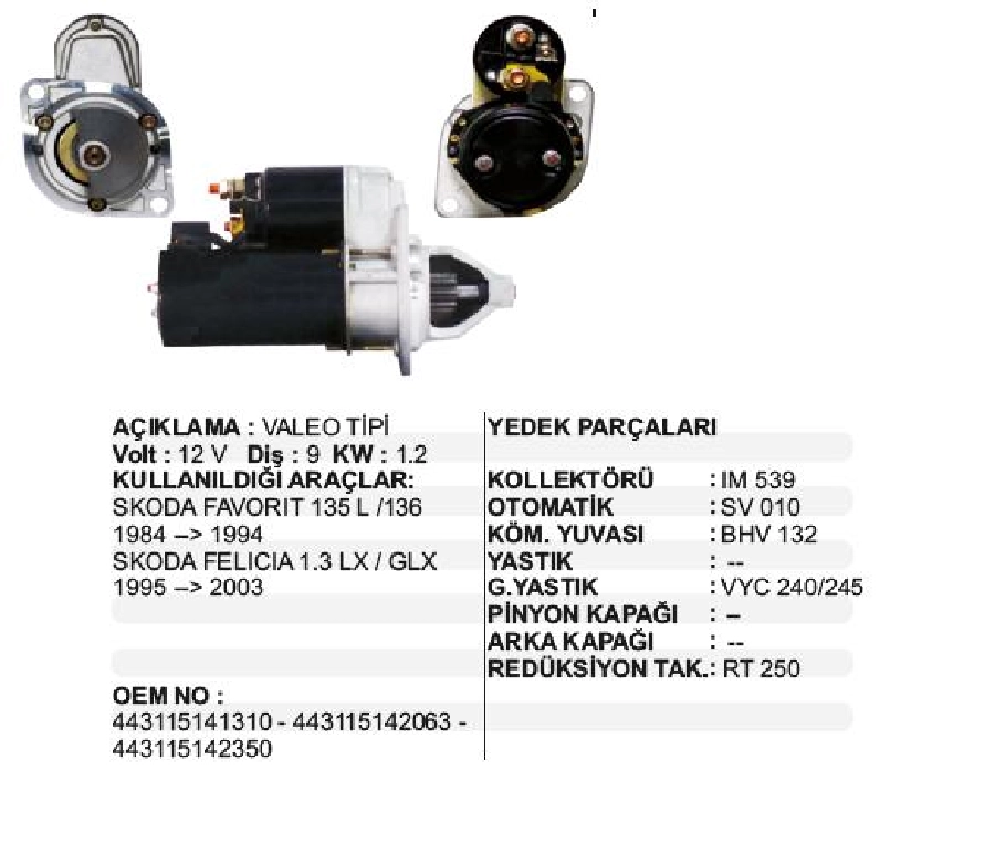 Mars Motoru 12V 9 Dış 1,2 kW Valeo Tip Skoda Favorit 135L 136 84-94 Felıcıa 1,3 60 Glx 95-03 Ters Dö | OEM STR3015