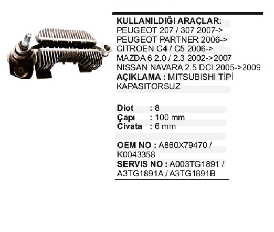 Diyot Tablası Mitsubishi Tipi Mazda 6, Mpv 2.5 (00-02) [Vr H2009-100] Universal Mitsubishi Peugeot 207, 30 | OEM VMR10081A