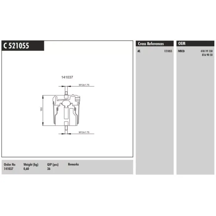 On Kabin Korugu - Iveco / Eurotech - Eurostar | CONNECT C 521055 | OEM 1424231 121055 41019150 41015530 8169050 41019149