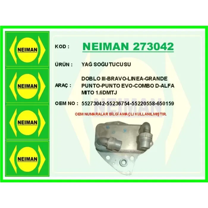 Yag Sogutucusu Doblo 3-Bravo-Linea-Grande Punto-Punto Evo-Combo D-Alfa Mito 1.6DMTJ | NEIMAN 273042 | OEM 55273042 55236754 55220558 650159