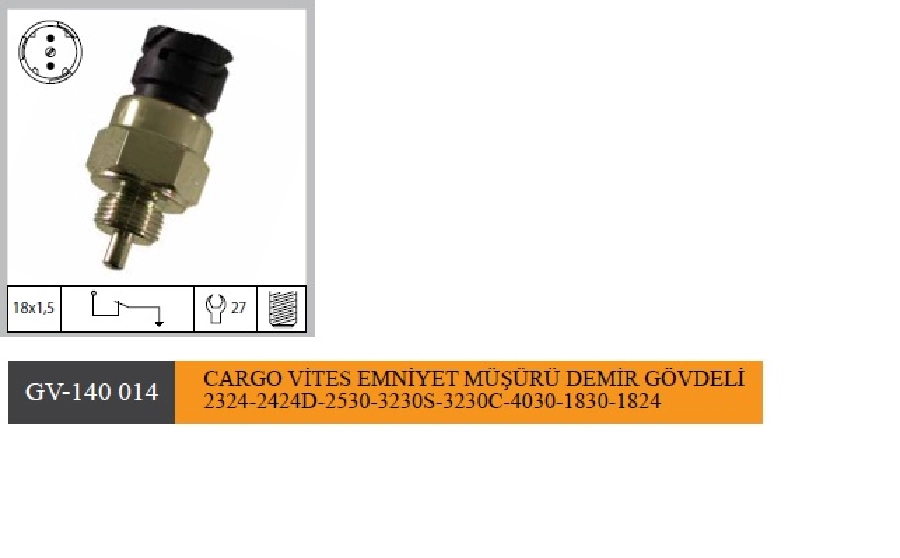 Cargo Vites Emn. Müş. 2324-2524D-2530-3230S-3230C-4030-1830-1824 Demir Göv. GV640188 | OEM GV-140014