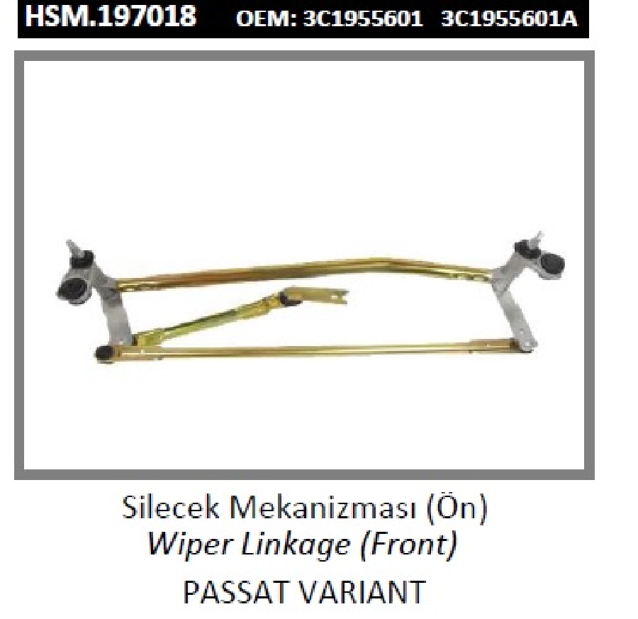 Ön Cam Silecek Mekanizması - Passat Varıant 3C1955601 | OEM HSM.197018