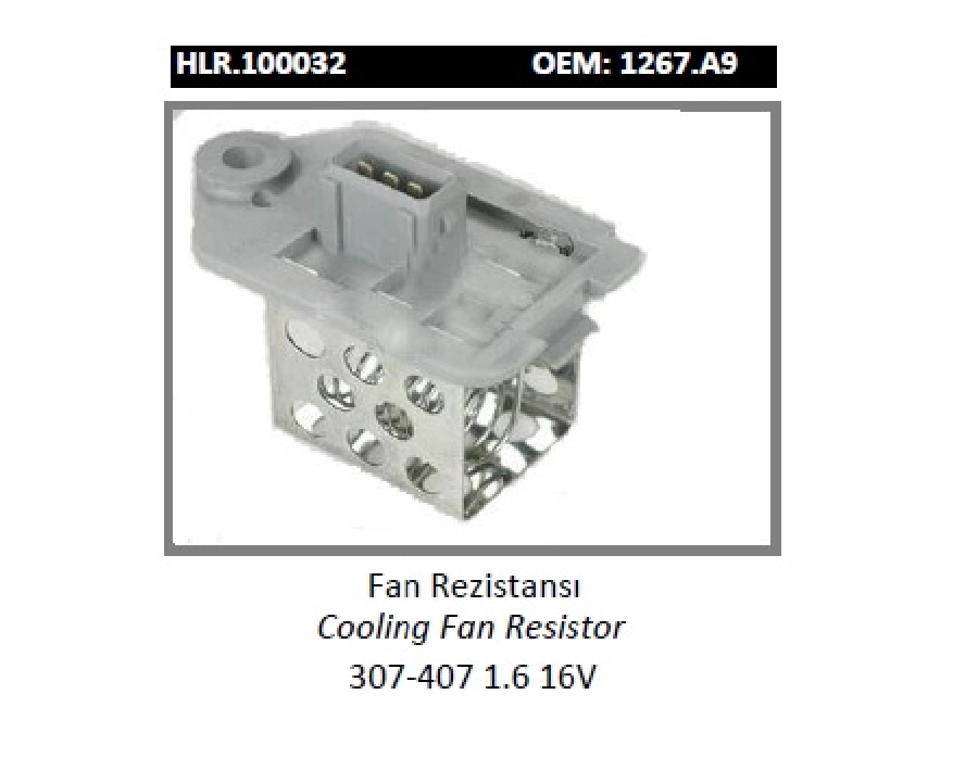 Fan Rezistansı Gri - 307 - 407 1.6 16V 1267.A9 | OEM HLR.100032